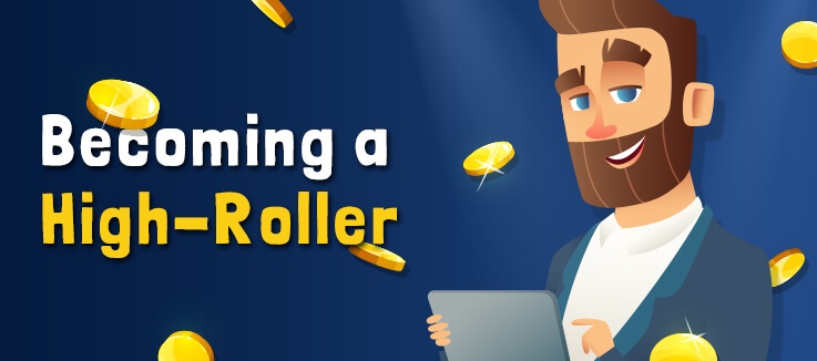 Becoming a Highroller
