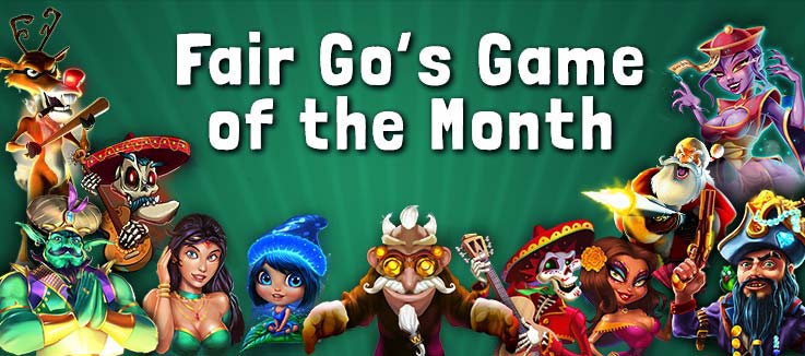 All about Fair Go's Game of the Month