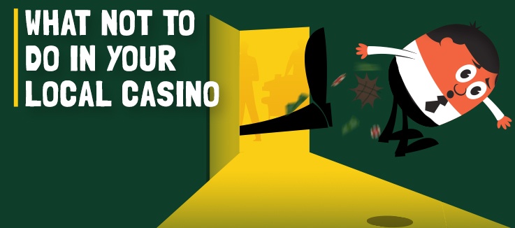 How to get kicked out of a casino 